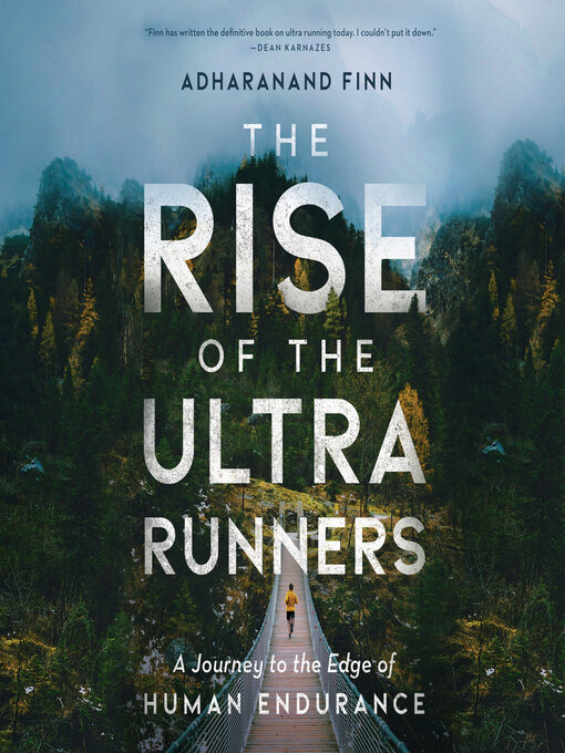 Title details for The Rise of the Ultra Runners by Adharanand Finn - Available